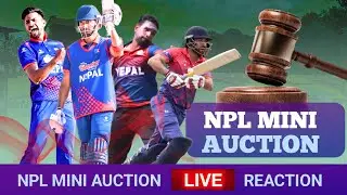 Nepal Premier League Auction Live Reaction | Npl 2025 | Cricfoot Nepal