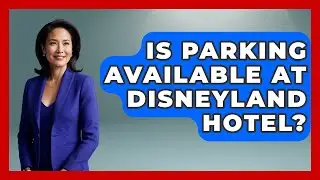Is Parking Available At Disneyland Hotel? - Insider Theme Park Tips