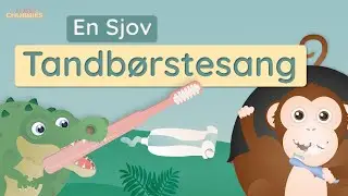 Tandb&oslash;rstesangen. En Sjov B&oslash;rste T&aelig;nder Sang | Little Chubbies