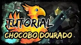 FA&Ccedil;A R&Aacute;PIDO Chocobo Dourado - Passo a Passo Final Fantasy VII Original - Melhor M&eacute;todo FF7