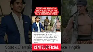 POTRET DIAN SIDIQ AKTOR TAMPAN DULU PERNAH JADI AJUDAN JENDERAL TNI #shortsvideo