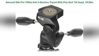 Slik Pro 700dx Amt 3-Section Tripod With Pan And Tilt Head, 19.8lbs Capacity, 6.23' Maximum Height,