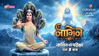 Naagin 7 || नागिन की परीक्षा || New Promo 🔥 || Himachal Track - Naagin Season 7 MahaTWIST ! 