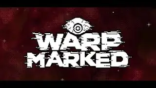 Warp Marked | Демо-версия игрового процесса | Поэтапное исследование космоса