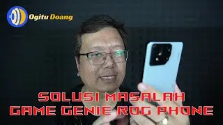 Solusi Masalah Game Genie ROG Phone