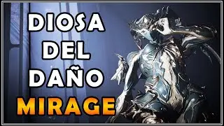 MIRAGE en 2025 🔥Builds para llevarla al EXTREMO | Warframe