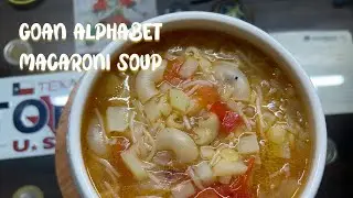 Goan Alphabet Macaroni Soup | Goan Veg Macaroni Soup | Cocinanispolina