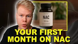 Первые 30 дней приема NAC: чего ожидать и как улучшить результаты