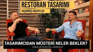 RESTORAN TASARIMI NASIL OLMALI ? MÜŞTERİ BEKLENTİLERİ ? RESTORAN MİMARİSİ ? KİM BU İŞİN MİMARI ?
