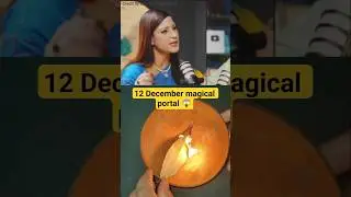 12 Dec 2025 magical portal 😱#bhawnaupadhyay #podcast #astrology