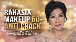 BONGKAR ABIS RAHASIA MAKE UP ANTI CRACK | USIA 50TH KEATAS