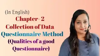 Questionnaire Method of Data Collection || Qualities of a good Questionnaire