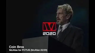 Coin Bros. &mdash; McAfee для президента США (McAfee 20/20) Официальное аудио