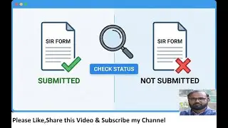 SIR Form Submitted or not