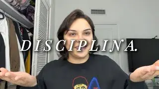 Lo que nadie te dice de la D I S C I P L I N A | mi proceso real