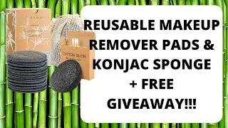 Reusable Makeup Remover Pads & Konjac Sponge | FREE GIVEAWAY 💄
