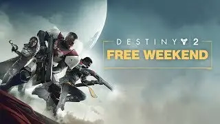 Destiny 2: Playstation Free Weekend Trailer [UK]