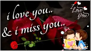 I Love You & I Miss You | Romantic Love Quotes | Love Shayari for Gf | E-623