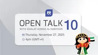 Open Talk (10) with Khalaf Al Habtoor