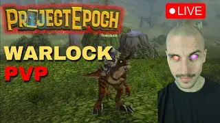 Project Epoch - Bronzebeard Launch Will Be SO GOOD - Warlock WPvP on Epoch Today MA BOI