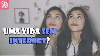 O QUE FAZER SEM INTERNET?