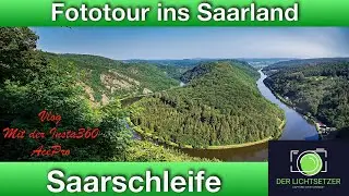 Fotografieren Im Saarland - Saarschleife - Vlog mit der Insta360 Acepro