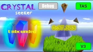 Crystal Seeker Unbounded Level 1 Any% in 0:37.383 [TAS]