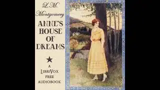 Anne's House of Dreams (version 3) by Lucy Maud Montgomery read by Various | Full Audio Book