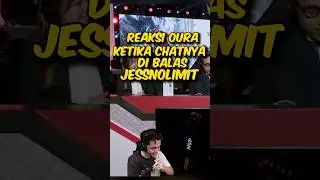 Reaksi kocak @OuraGaming chat nya di balas Jessnolimit #ouragaming #ourareact