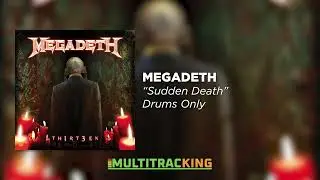 Megadeth - Sudden Death (Drums Only)