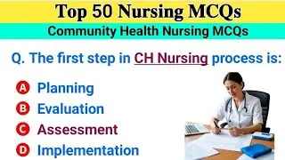 Top 50 Community Health Nursing MCQs | APCNET, MPESB, PNST, GNMTST, BTSC, RRB, NCLEX, NBCSN, SANE
