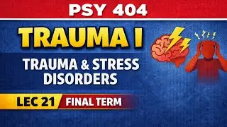 PSY 404 | Abnormal Psychology | Lecture No 21 | VU short lectures | Edu Sparxion