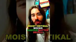 Moist Critical Mocks #Costco Butter Recall