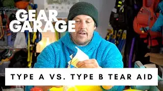 Type A vs. Type B Tear-Aid for Urethane Raft Repair (SOTAR & Wing) | Ep. 199