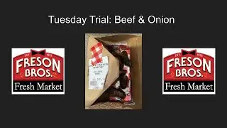 Tuesday Trial: Beef & Onion