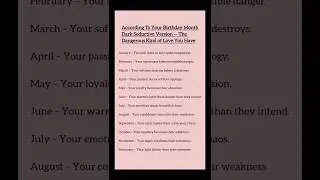 ACCORDING TO YOUR BIRTHDAY MONTH DARK SEDUCTIVE - THE DANGEROUS KIND OF LOVE YOU HAVE....