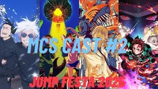 MCS CAST #2 JUMP FESTA