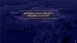 Battle North Gold Bateman Gold Project Feasibility Study Presentation (October 21, 2020)