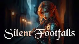 🔮 Silent Footfalls | Dark Medieval Fantasy Music for D&D, Stealth & Intrigue ⚔️