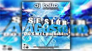 14. Dj Tello - Sesion Agosto 2016