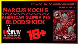 American Guinea Pig: Bloodshock von Marcus Koch🩸Uncut.TV🩸 Film & Mediabook Review🩸