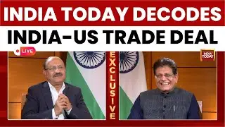 LIVE: Piyush Goyal Exclusive | India Today Decodes India&ndash;US Trade Deal | Raj Chengappa