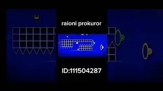 raioni prokuror #geometrydash #gdupdate #gd #games #gaming #gameplay #music #гд #minecraft #gdp