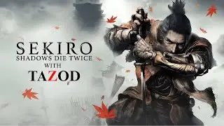 Sekiro challenge day 16 | #tazod #sekiro