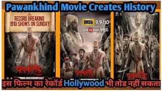 Why Pawankhind Film Is One Of The Greatest Marathi Films |New Record|History Created|