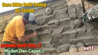 Cara Membuat Relif Tebing Air Terjun. Mudah Dan cepat.!!-Elmu Katon