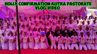 Holly confirmation kutra pastorate vlog video // Sb comedy vlog // Holly confirmation video