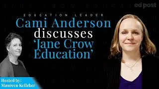 Education Leader Cami Anderson Discusses 'Jane Crow Education'