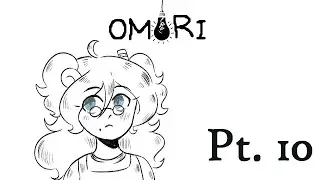 Omori w/ Holly Pt 10 | What fresh horrors await this time ✨❤️