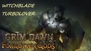 GRIM DAWN-WITCHBLADE TURBOMOBLOVER | CALLAGADRA 2025 TIME 1:20